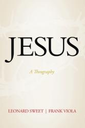  Jesus: A Theography 