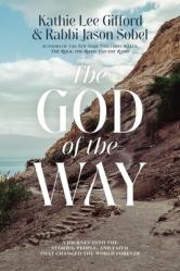  The God of the Way: A Journey Into the Stories, People, and Faith That Changed the World Forever 