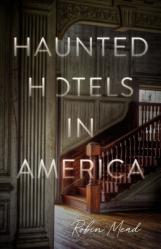  Haunted Hotels in America: Your Guide to the Nation\'s Spookiest Stays 