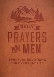  Daily Prayers for Men: Spiritual Devotions for Everyday Life 