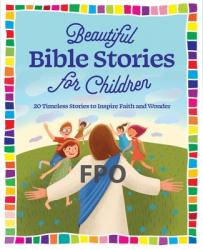  Beautiful Bible Stories for Children: 20 Timeless Stories to Inspire Faith and Wonder 