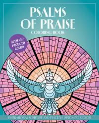  Psalms of Praise Coloring Book: Inspirational Scripture and Peaceful Designs to Color 