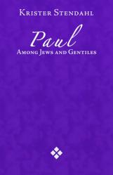  Paul Among Jews and Gentiles and Other Essays 