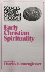  Early Christian Spirituality (Sources of Early Christian Thought) 