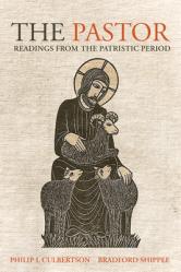  The Pastor: Readings from the Patristic Period 