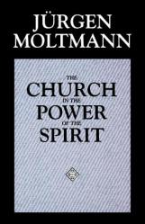  The Church in the Power of the Spirit 