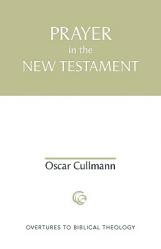  Prayer in the New Testament 