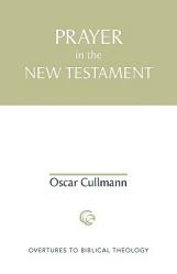  Prayer in the New Testament 