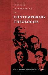  Fortress Introduction to Contempory Theologies 