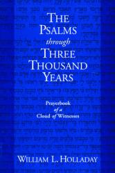  The Psalms Through Three Thousand Years: Prayerbook of a Cloud of Witnesses 