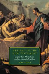  Healing in the New Testament 