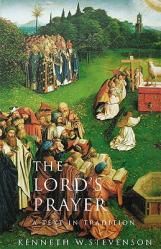  The Lord\'s Prayer: A Text and Tradition 