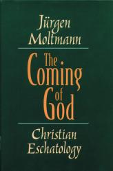  The Coming of God: Christian Eschatology 