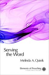  Serving the Word: Preaching in Worship 