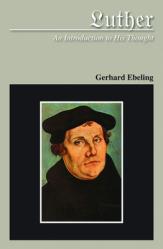  Luther: An Introduction to His Thought 