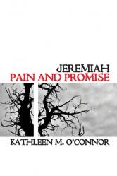  Jeremiah: Pain and Promise 