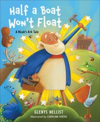  Half a Boat Won\'t Float: A Noah\'s Ark Tale 