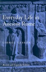  Everyday Life in Ancient Rome (Revised and Expanded) 