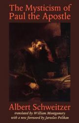  The Mysticism of Paul the Apostle 