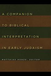  Companion to Biblical Interpretation in Early Judaism 