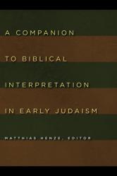  Companion to Biblical Interpretation in Early Judaism 