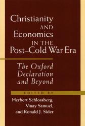  Christianity and Economics in the Post-Cold War Era: The Oxford Declaration and Beyond 