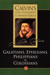  The Epistles of Paul the Apostle to the Galatians, Ephesians, Philippians and Colossians 
