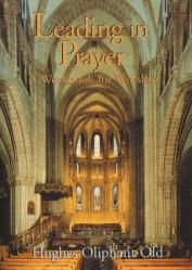  Leading in Prayer: A Workbook for Worship 