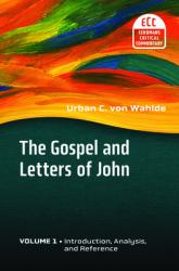  Gospel and Letters of John, Volume 1: Introduction, Analysis, and Reference 