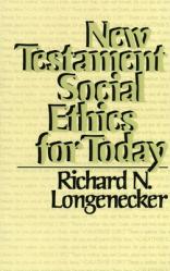  New Testament Social Ethics for Today 