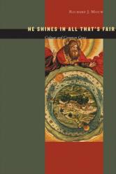  He Shines in All That\'s Fair: Culture and Common Grace 
