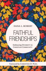  Faithful Friendships: Embracing Diversity in Christian Community 