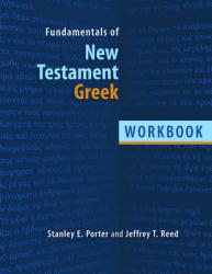  Fundamentals of New Testament Greek: Workbook 