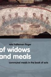  Of Widows and Meals: Communal Meals in the Book of Acts 