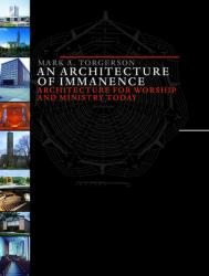  Architecture of Immanence: Architecture for Worship and Ministry Today 