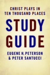  Christ Plays in Ten Thousand Places Study Guide 