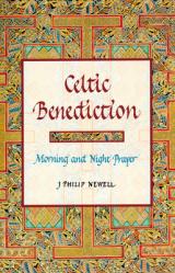  Celtic Benediction: Morning and Night Prayer 