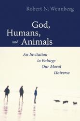  God, Humans, and Animals: An Invitation to Enlarge Our Moral Universe 