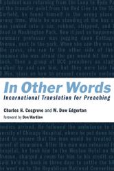  In Other Words: Incarnational Translation for Preaching 