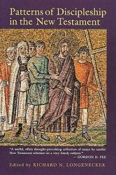  Patterns of Discipleship in the New Testament 
