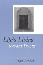  Life\'s Living Toward Dying: A Theological and Medical-Ethical Study 