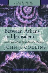  Between Athens and Jerusalem: Jewish Identity in the Hellenistic Diaspora 