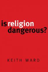  Is Religion Dangerous? 