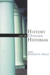  History and the Christian Historian 