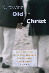  Growing Old in Christ 