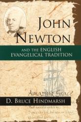  John Newton and the English Evangelical Tradition: Between the Conversions of Wesley and Wilberforce 