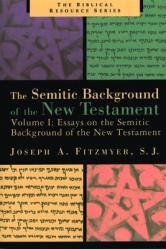  Essays on the Semitic Background of the New Testament 