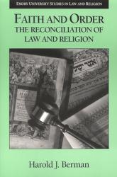  Faith and Order: The Reconciliation of Law and Religion 