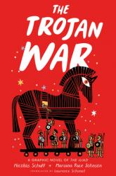  The Trojan War: A Graphic Novel of the Iliad 