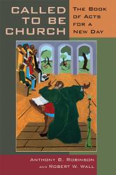  Called to Be Church: The Book of Acts for a New Day 